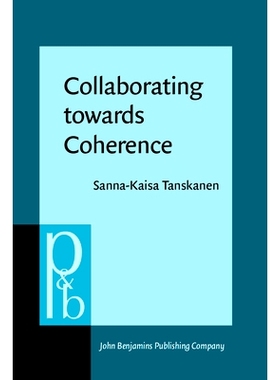 预订 Collaborating towards Coherence: Lexical Cohesion in English Discourse 面向一致的合作：英语话语中的词汇的凝聚力: 97