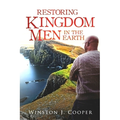 预订 Restoring Kingdom Men In The Earth: 9781088684160