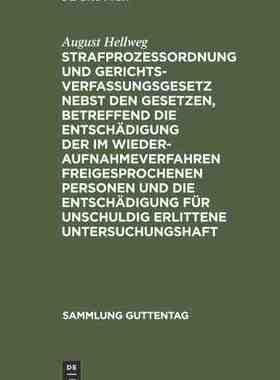 【预订】Strafprozeßordnung und Gerichtsverfassungsgesetz  nebst den Gesetze 9783111268408
