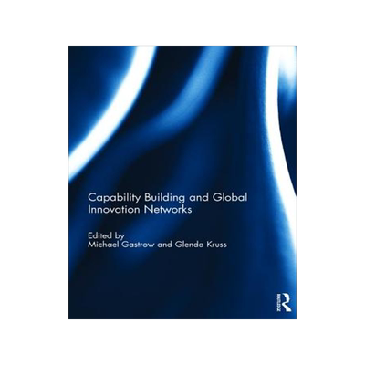 预订 Capability Building and Global Innovation Networks