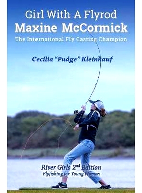 预订 Girl with A Fly Rod: River Girls rev. 2nd Ed.: 9781941890530