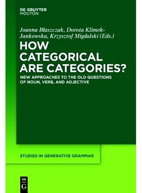 预订 How Categorical are Categories?: New Approaches to the Old Questions of Noun, Verb, and Adjective 类别如何分类？名