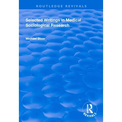 预订 Selected Writings in Medical Sociological Research 医学社会学研究选集: 9781138352049