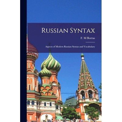 预订 Russian Syntax: Aspects of Modern Russian Syntax and Vocabulary: 9781014049650