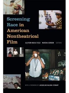 预订 Screening Race in American Nontheatrical Film 美国非戏剧电影的放映比赛: 9781478004769