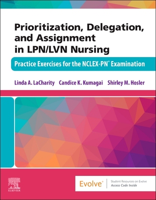 【预订】Prioritization, Delegation, and Assignment in Lpn/LVN Nursing: Pract 9780323779166