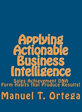 预订 Applying Actionable Business Intelligence: Sales Achievement DNA: 9781461007302