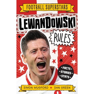 预订 Football Superstars: Lewandowski Rules 足球*:莱万多夫斯基规则: 9781783129447