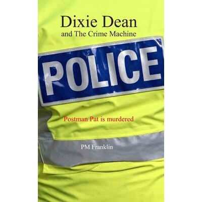 预订 Dixie Dean and The Crime Machine: Postman Pat is murdered 9798246811863