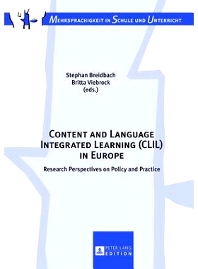 预订 Content and Language Integrated Learning (CLIL) in Europe: Research Perspectives on Policy and Practice 内容与语言