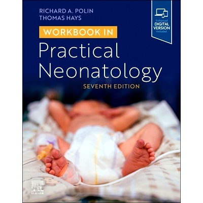 现货 Workbook in Practical Neonatology 实用新生儿学手册: 9780443114151