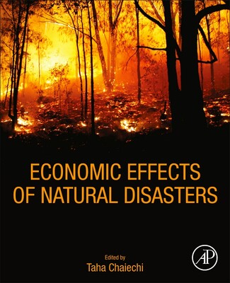 【预订】Economic Effects of Natural Disasters: Theoretical Foundations, Methods, and Tools
