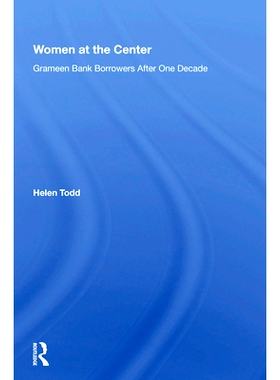 预订 Women At The Center: Grameen Bank Borrowers After One Decade *的妇女：10年后的格莱珉银行借款人（重印版）: 978036