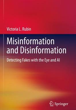 [预订]Detecting Disinformation and Fakes with the Eye and AI 9783030956554