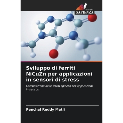 预订 Sviluppo di ferriti NiCuZn per applicazioni in sensori di stress 9786139418411