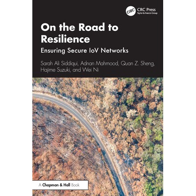 预订 On the Road to Resilience Ensuring Secure IoV Networks 在通往韧性的道路上:确保车联网安全 9781032723525