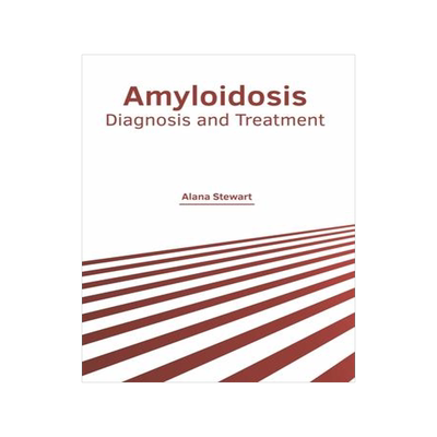[预订]Amyloidosis: Diagnosis and Treatment 9781639870431