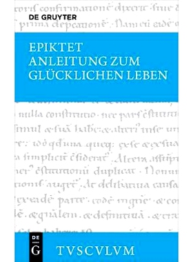 预订 Anleitung zum glücklichen Leben / Encheiridion: Griechisch - Deutsch 幸福生活指南: 9783050054698