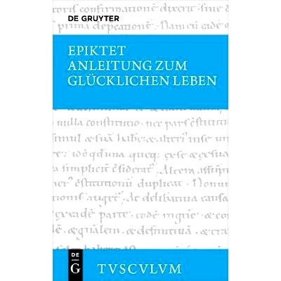 预订 Anleitung zum glücklichen Leben / Encheiridion: Griechisch - Deutsch 幸福生活指南: 9783050054698