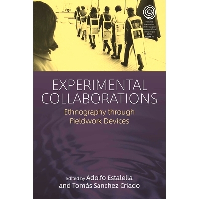 预订 Experimental Collaborations: Ethnography Through Fieldwork Devices: 9781800730151