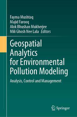 [预订]Geospatial Analytics for Environmental Pollution Modeling 9783031452994