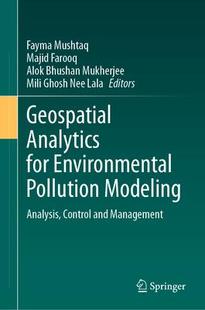 Analytics for Environmental Modeling Geospatial Pollution 9783031452994 预订