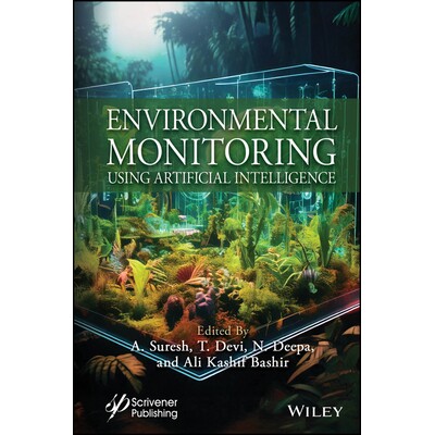预订 Environmental Monitoring Using Artificial Intelligence 人工智能环境监测 9781394270361