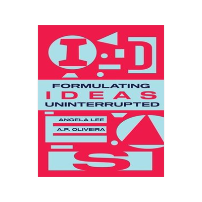 [预订]Formulating Ideas Uninterrupted 9781954145788