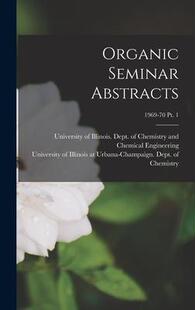 Seminar Abstracts; 预订 9781013800092 pt. Organic 1969