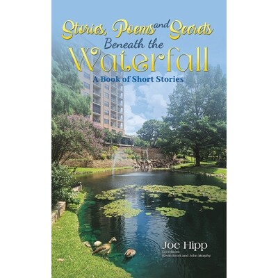 预订 Stories, Poems, and Secrets Beneath the Waterfall 9798895438251