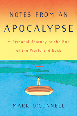 【预订】notes from an apocalypse: a personal journey to the end