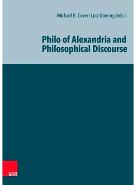 预订 Philo of Alexandria and Philosophical Discourse 亚历山大的斐洛和哲学话语: 9783525500972