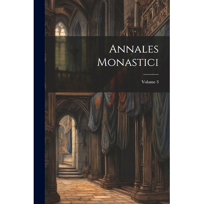 预订 Annales Monastici; Volume 3: 9781021539892