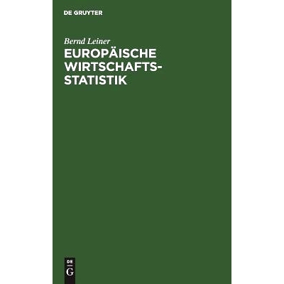 预订 Europäische Wirtschaftsstatistik: Geschichte, Daten, Hintergründe: 9783486243338