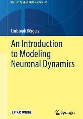 【预订】An Introduction to Modeling Neuronal Dynamics