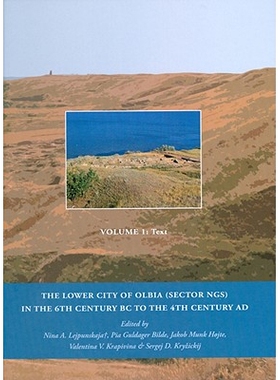 预订 The Lower City of Olbia (Sector NGS): in the 6th Century BC to the 4th Century AD, Volumes 1 & 2 公元前6世纪*公元4
