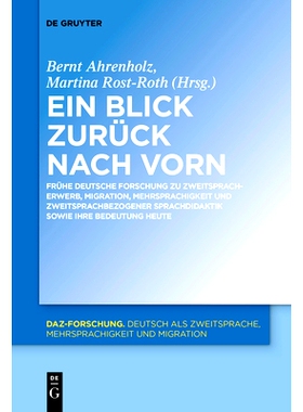 预订 Ein Blick zurück nach vorn: Frühe deutsche Forschung zu Zweitspracherwerb, Migration, Mehrsprachigkeit und zweits
