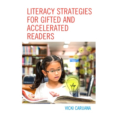 预订 Literacy Strategies for Gifted and Accelerated Readers: A Guide for Elementary and Secondary School Educators 面向