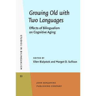 with 效 与两种语言变老：双语学对认知老龄化 Bilingualism Growing Old Languages. Two Aging. 预订 Effects Cognitive