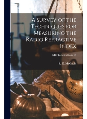 预订 A Survey of the Techniques for Measuring the Radio Refractive Index; NBS Technical Note 99