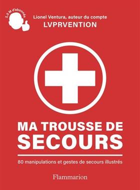预订 Ma trousse de secours : 80 manipulations et gestes de secours illustrés