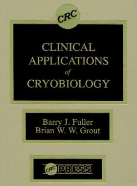 【预订】Clinical Applications of Cryobiology
