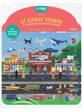 预订 Sí Sabo Town: A Bilingual Reusable Sticker Play Set: Learn Spanish-English Language Skills with 30+ Reusable Stick