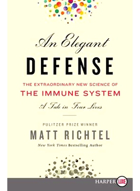 预订 An Elegant Defense: The Extraordinary New Science of the Immune System: A Tale in Four Lives: 9780062699107