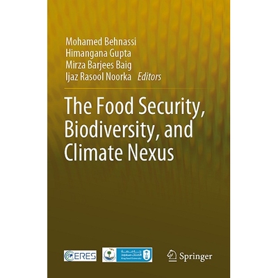 预订 The Food Security, Biodiversity, and Climate Nexus 粮食安全、生物多样性与气候关系 9783031125881