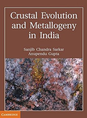 【预订】Crustal Evolution and Metallogeny in India