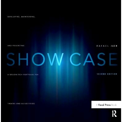 预订 Show Case: Developing, Maintaining, and Presenting a Design-Tech Portfolio for Theatre and Allied Fields 展示案例：