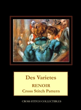 预订 Des Varietes: Renoir Cross Stitch Pattern: 9781722612689