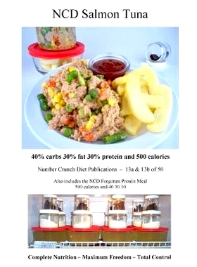 预订 Ncd Salmon Tuna: 40% Carbs 30% Fat 30% Protein and 500 Calories: 9781544802114