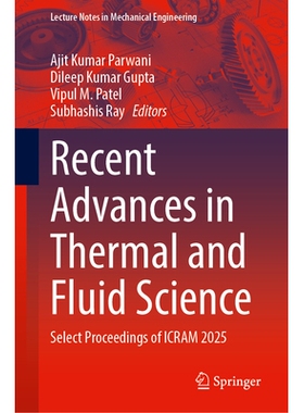 预订 Recent Advances in Thermal and Fluid Science: Select Proceedings of ICRAM 2025 热与流体科学的*进展：机械基础设施*进